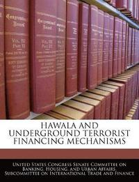 bokomslag Hawala and Underground Terrorist Financing Mechanisms