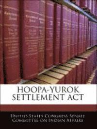 bokomslag Hoopa-Yurok Settlement ACT