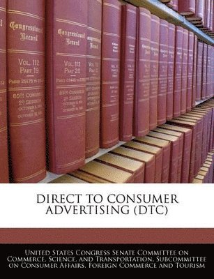 bokomslag Direct to Consumer Advertising (Dtc)