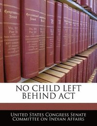 bokomslag No Child Left Behind ACT