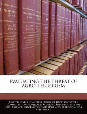 bokomslag Evaluating the Threat of Agro-Terrorism