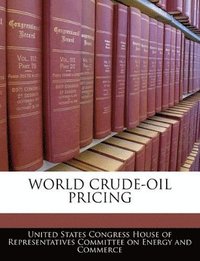 bokomslag World Crude-Oil Pricing