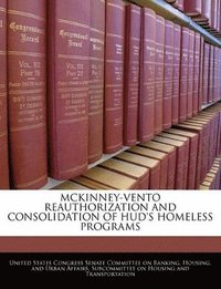 bokomslag McKinney-Vento Reauthorization and Consolidation of HUD's Homeless Programs