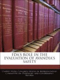 bokomslag FDA's Role in the Evaluation of Avandia's Safety