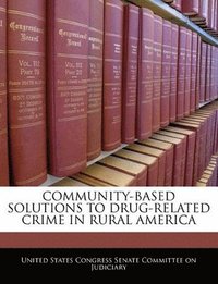 bokomslag Community-Based Solutions to Drug-Related Crime in Rural America