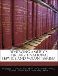 bokomslag Renewing America Through National Service and Volunteerism