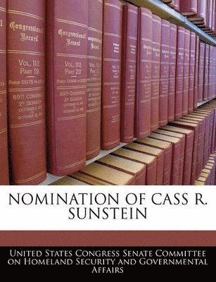 bokomslag Nomination of Cass R. Sunstein