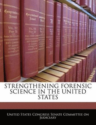 bokomslag Strengthening Forensic Science in the United States