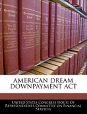 bokomslag American Dream Downpayment ACT