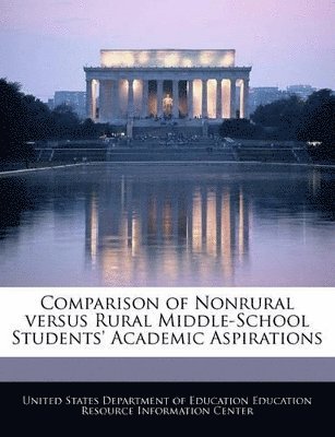 bokomslag Comparison of Nonrural Versus Rural Middle-School Students' Academic Aspirations