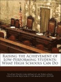 Raising the Achievement of Low-Performing Students 1