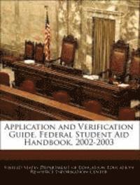 bokomslag Application and Verification Guide. Federal Student Aid Handbook, 2002-2003