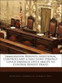 Immigration Benefits, Häftad