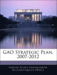 bokomslag Gao Strategic Plan, 2007-2012