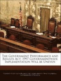 The Government Performance and Results ACT 1