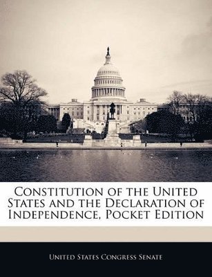 bokomslag Constitution of the United States and the Declaration of Independence, Pocket Edition