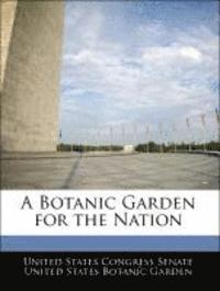 bokomslag A Botanic Garden for the Nation