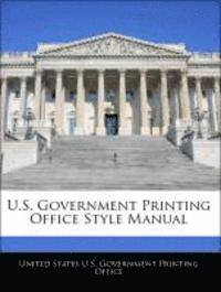 U.S. Government Printing Office Style Manual 1