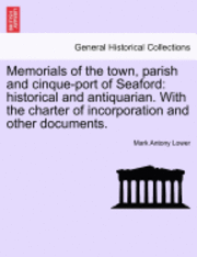 bokomslag Memorials of the Town, Parish and Cinque-Port of Seaford