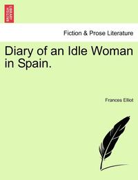 bokomslag Diary of an Idle Woman in Spain.