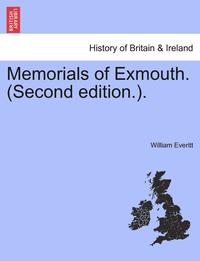 bokomslag Memorials of Exmouth. (Second Edition.).