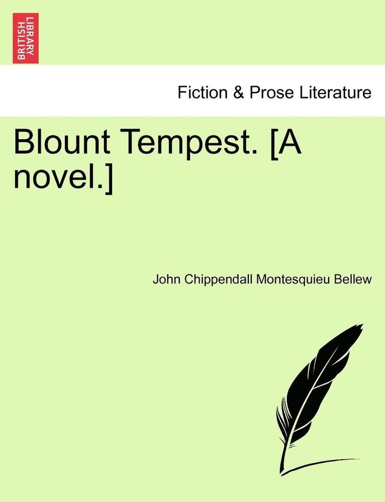 Blount Tempest. [A Novel.] 1