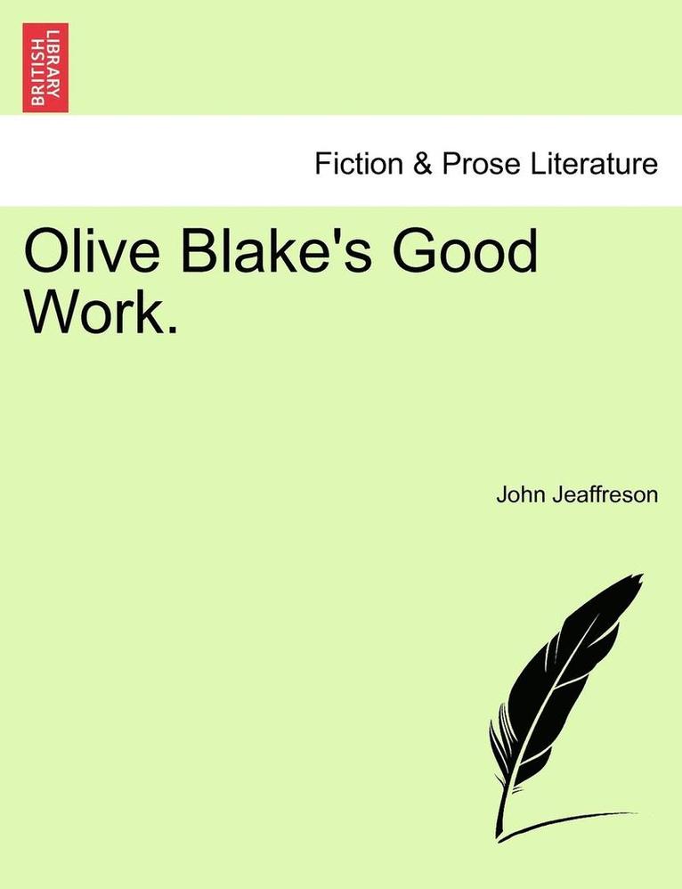 Olive Blake's Good Work. 1