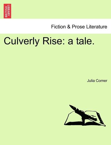 Julia Corner - Culverly Rise, Häftad