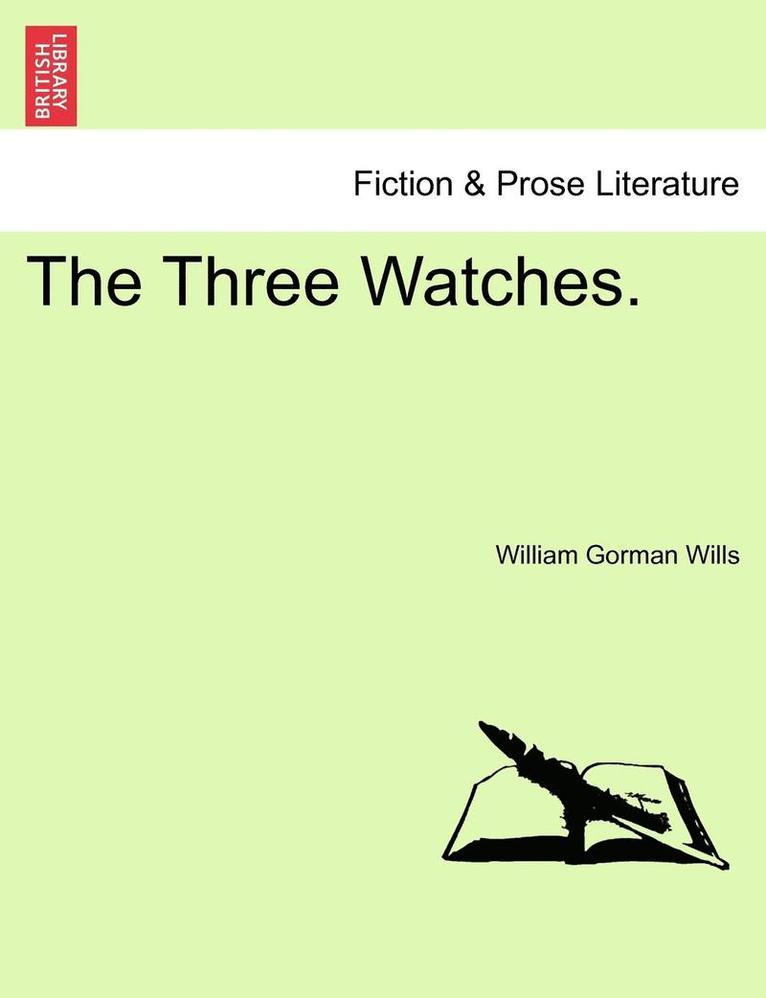 The Three Watches. Vol. III 1