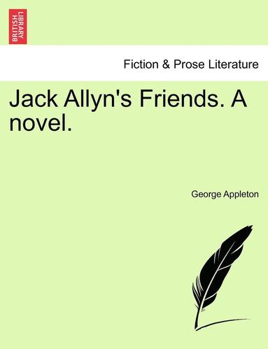 bokomslag Jack Allyn's Friends. a Novel.