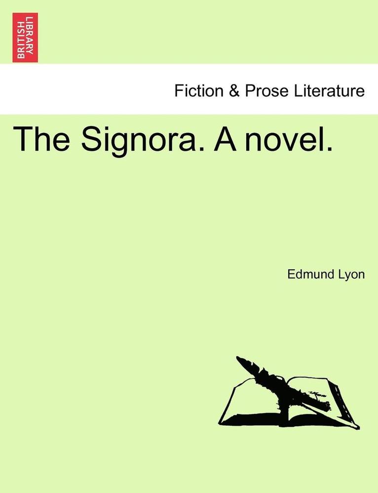 Signora. a Novel. 1