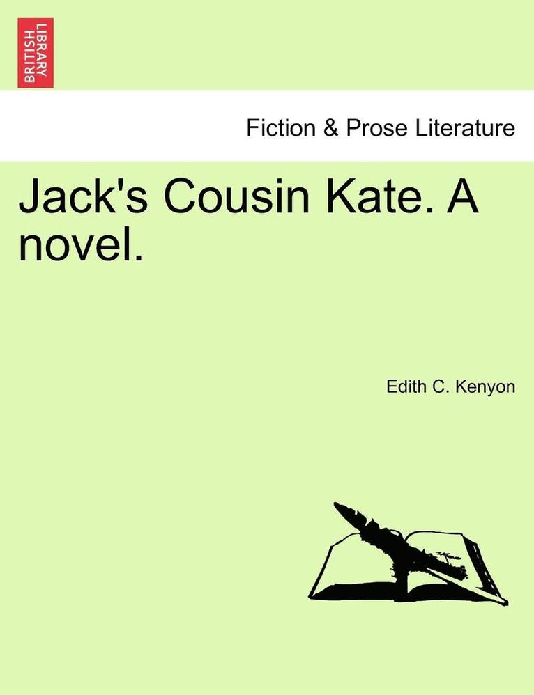 Jack's Cousin Kate. a Novel.