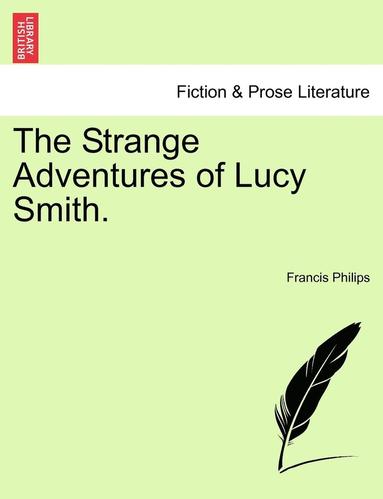 bokomslag The Strange Adventures of Lucy Smith.