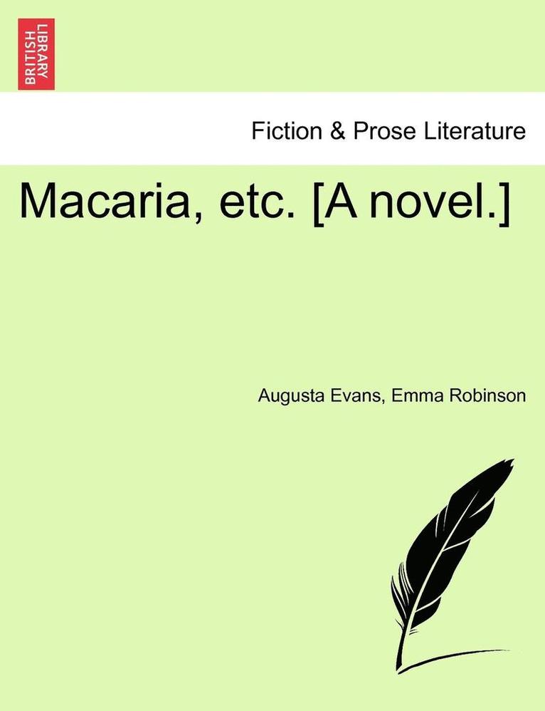 Macaria, Etc. [A Novel.] 1