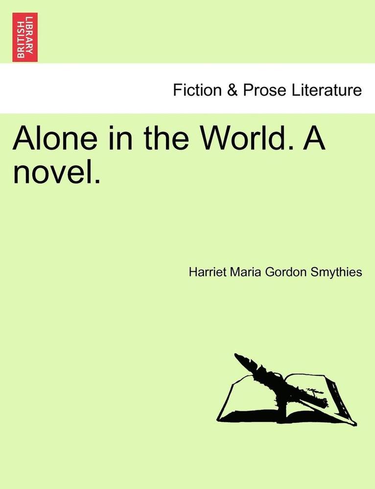 Alone in the World. a Novel. 1