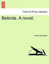 bokomslag Belinda. a Novel. Vol. III