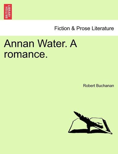 Robert Buchanan - Annan Water. a Romance., Häftad