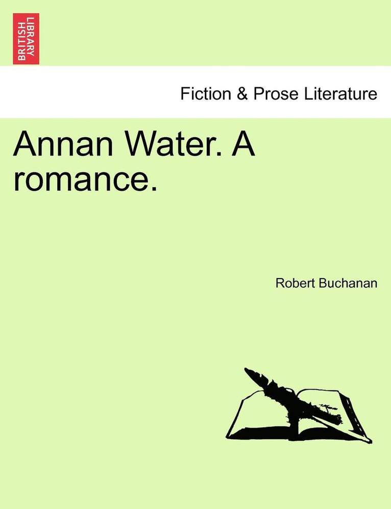 Robert Buchanan - Annan Water. a Romance., Häftad