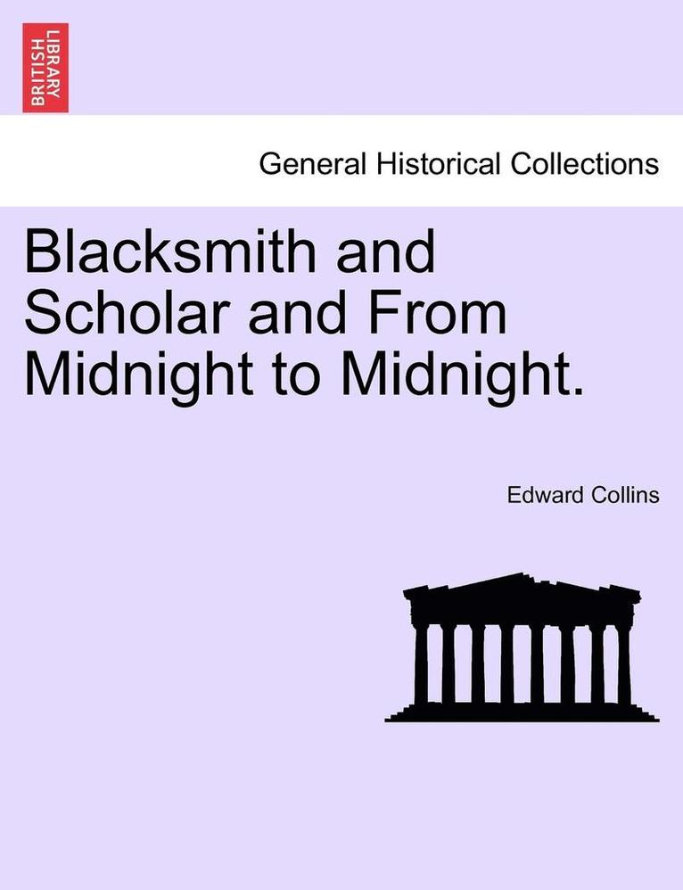 Blacksmith and Scholar and from Midnight to Midnight. 1