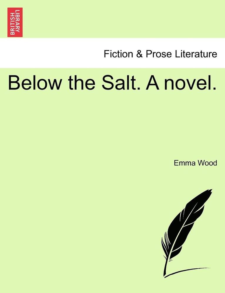 Below the Salt. a Novel. 1