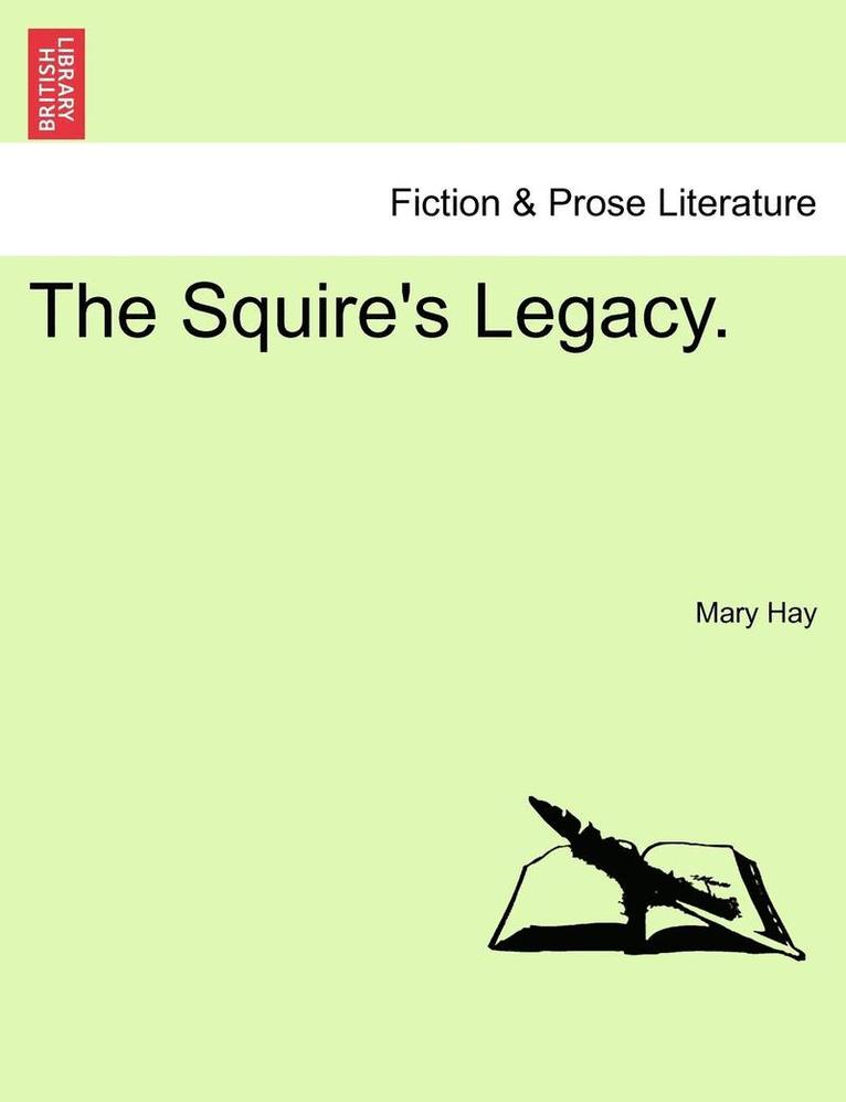 Mary Hay - The Squire's Legacy., Häftad