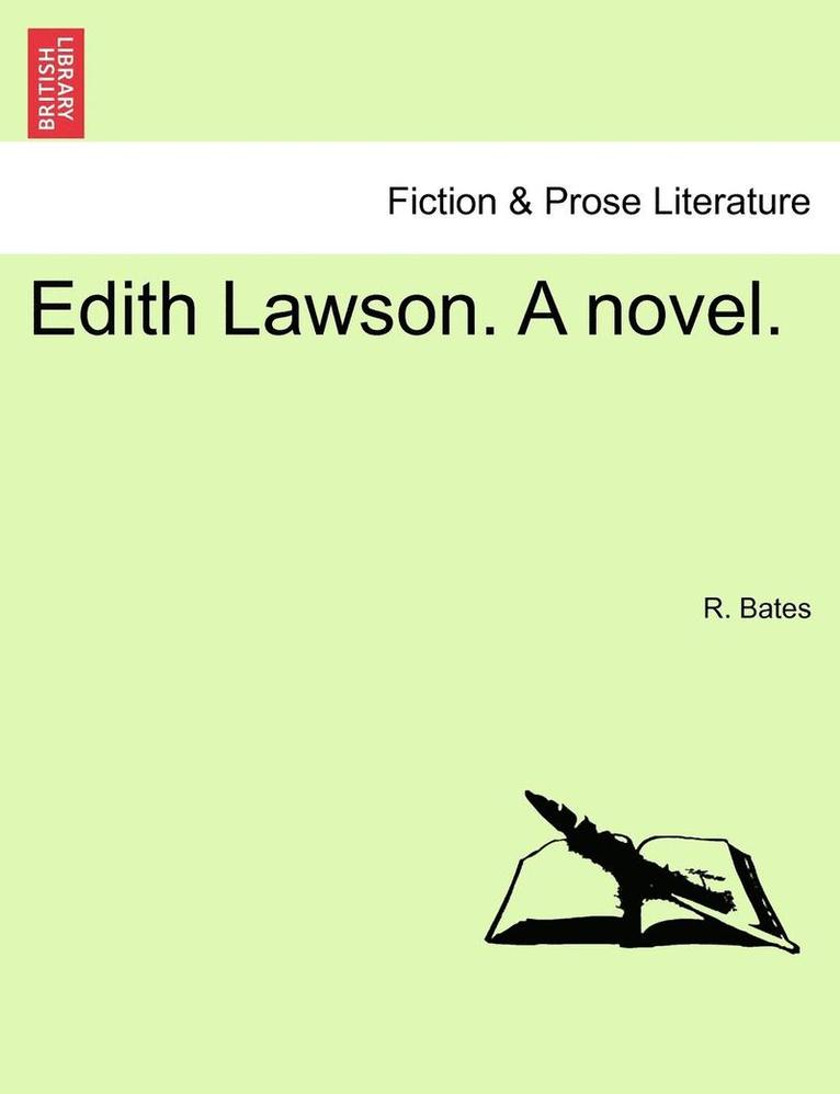 R. Bates - Edith Lawson. a Novel., Häftad