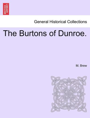 bokomslag The Burtons of Dunroe.