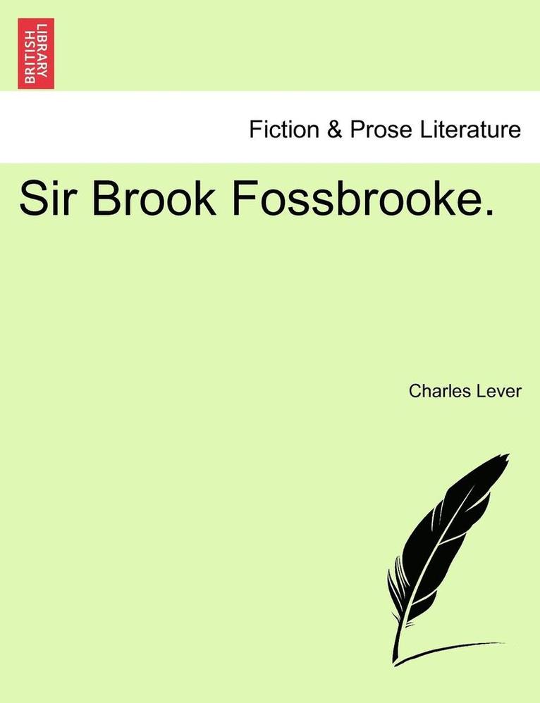 Sir Brook Fossbrooke. Vol. II