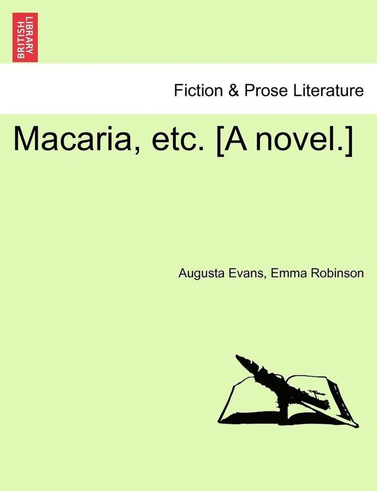 Macaria, Etc. [A Novel.] 1
