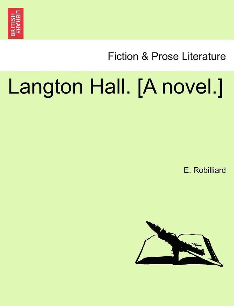 Langton Hall. [A Novel.] 1