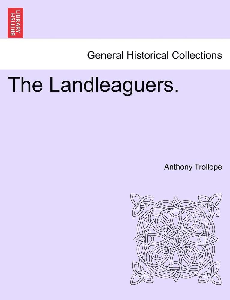 The Landleaguers. Vol. I. 1