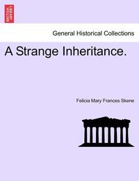 bokomslag A Strange Inheritance.