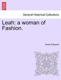 bokomslag Leah: A Woman of Fashion.