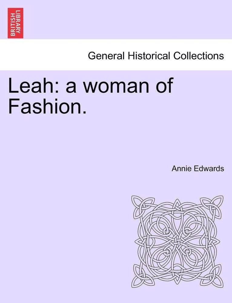 Leah: A Woman of Fashion.